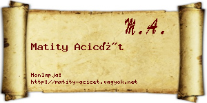 Matity Acicét névjegykártya